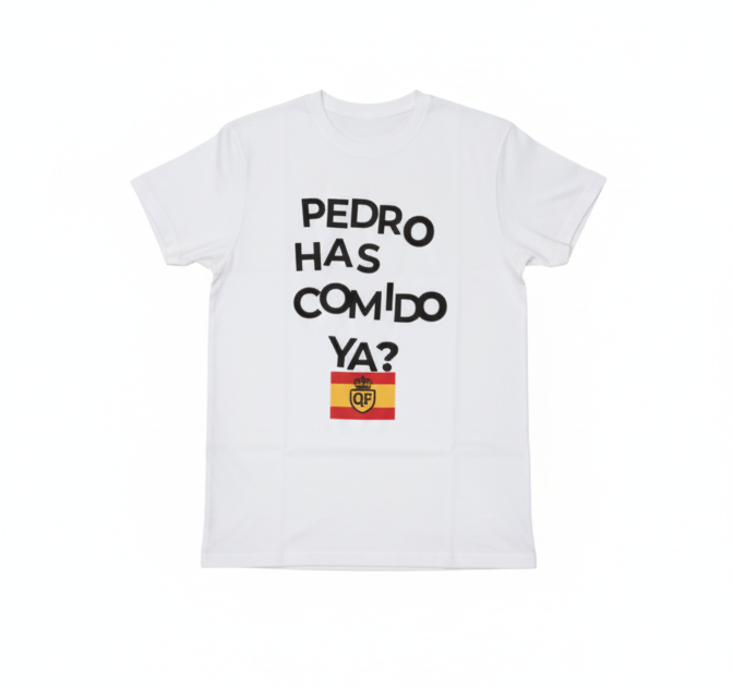 Camiseta "PEDRO HAS COMIDO YA?"